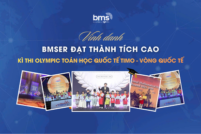 Vinh danh BMSers đạt thành tích cao tại Kỳ thi Olympic Toán học Quốc tế TIMO vòng quốc tế