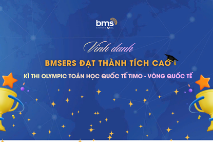 BMSERS khẳng định bản lĩnh "vàng" tại Kỳ thi Olympic Toán học Quốc tế TIMO: Vòng Quốc tế