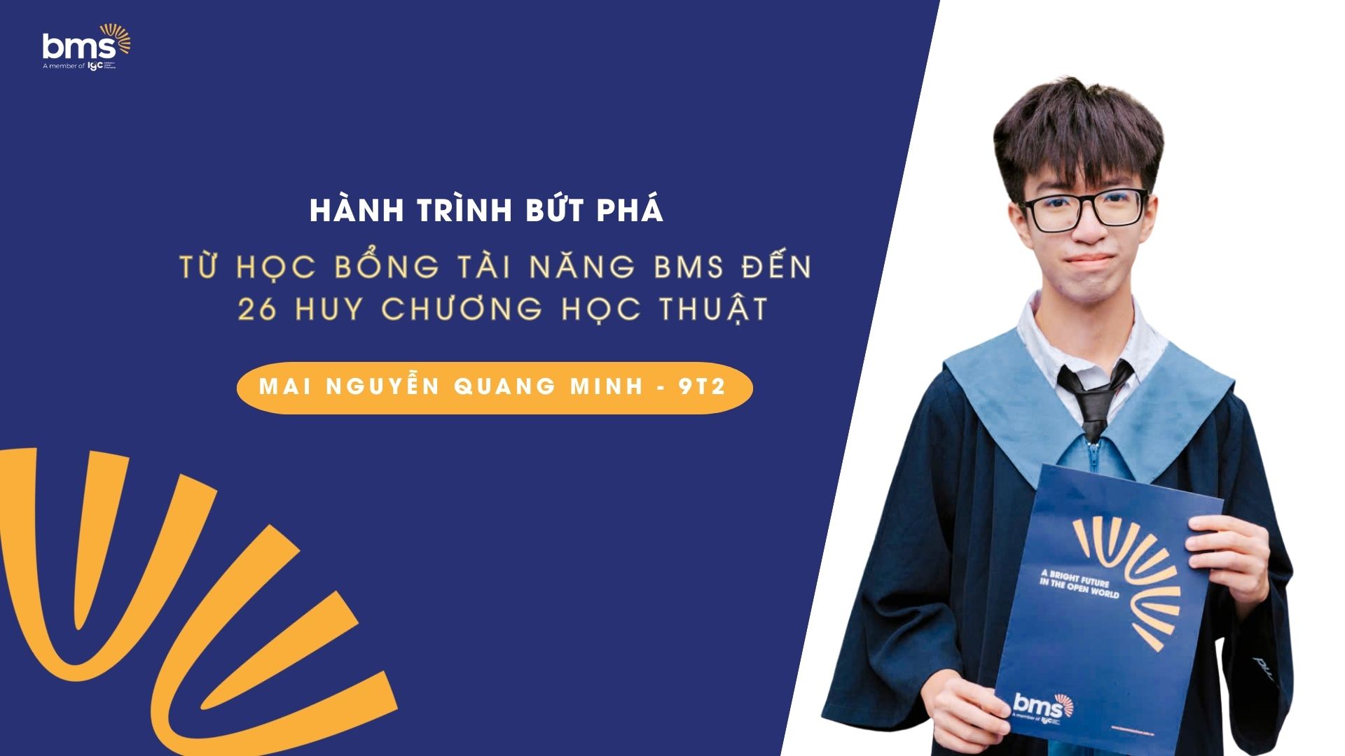 5 năm liên tiếp đạt Học bổng Tài năng BMS: Điều gì tạo nên sự bền bỉ của Mai Nguyễn Quang Minh?