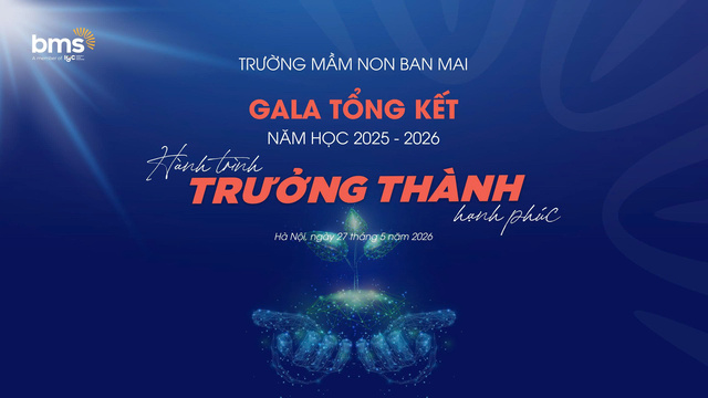 Gala tổng kết năm học 2025 - 2026 | Hành trình trưởng thành hạnh phúc