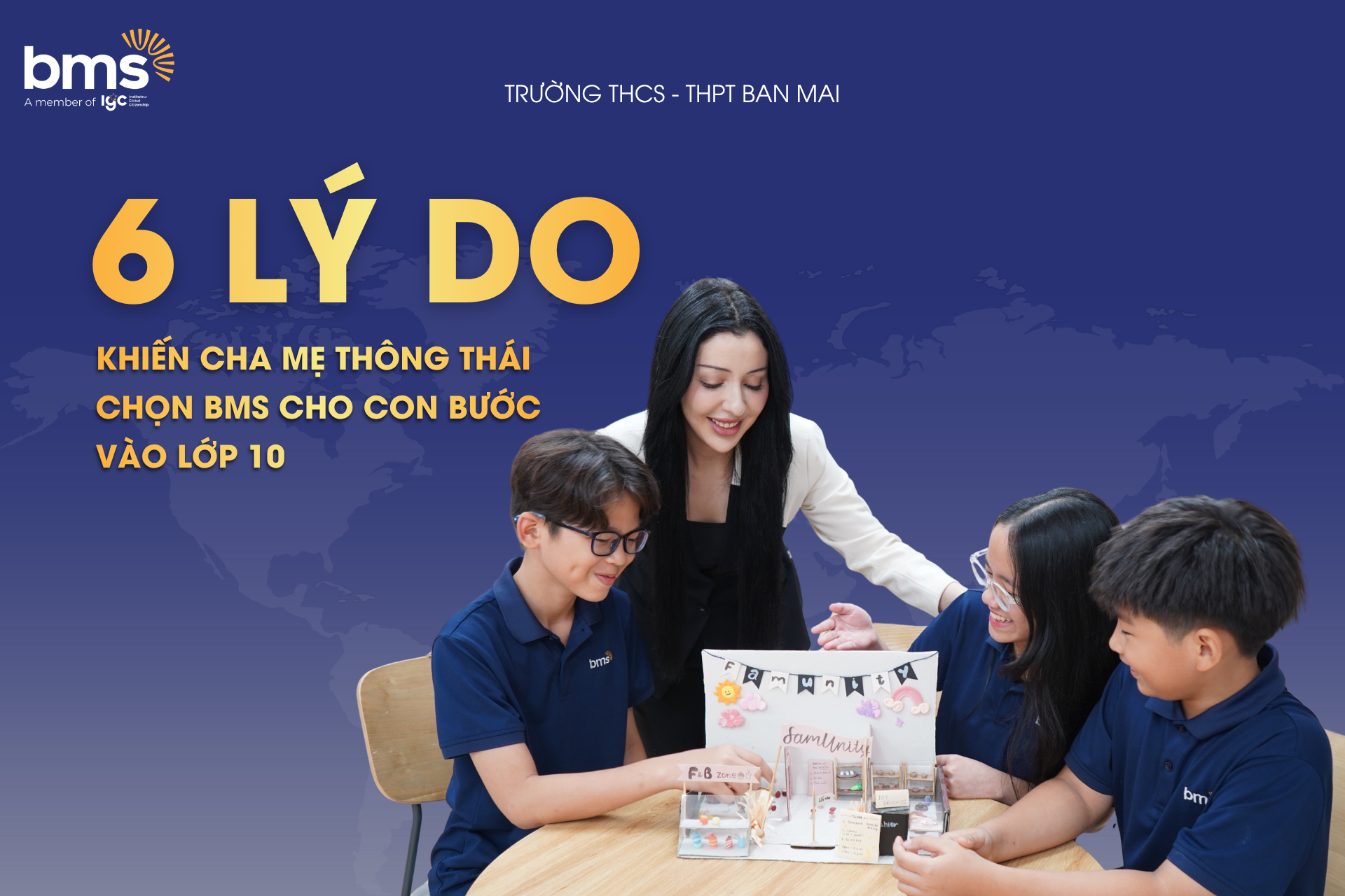 6 lý do cha mẹ thông thái chọn BMS cho con bước vào lớp 10