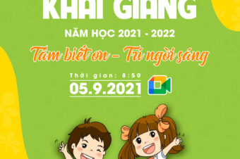 Trực tuyến Lễ khai giảng năm học 2021 – 2022