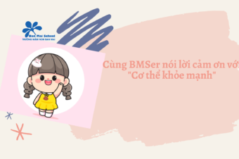 Cùng BMSer nói lời cảm ơn với chủ đề “Cơ thể khỏe mạnh”