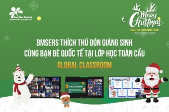 Ấn tượng tuần lễ Giáng sinh của các BMSers nhí cùng bạn bè Quốc tế tại lớp học toàn cầu