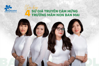 Chân dung 4 sứ giả truyền cảm hứng trường Mầm non Ban Mai