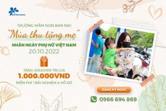 “MÙA THU TẶNG MẸ” – THÁNG TRI ÂN, NHẬN NGÀN QUÀ TẶNG