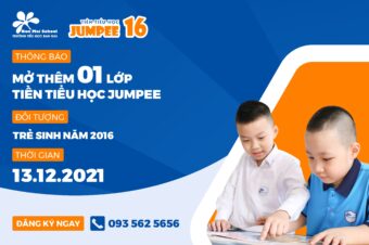 Tin vui: Mở thêm 01 lớp Tiền Tiểu học Jumpee – Miễn phí 01 tuần trải nghiệm cho trẻ sinh năm 2016