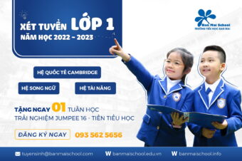 Trường Tiểu học Ban Mai xét tuyển lớp 1 năm học 2022 – 2023