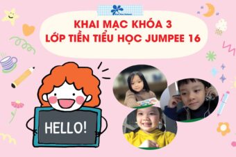 Khai mạc khóa 3 – Lớp Tiền Tiểu học Jumpee 16