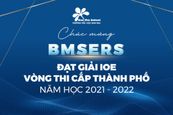 GƯƠNG MẶT BMSERS ĐẠT THÀNH TÍCH CAO KỲ THI IOE CẤP THÀNH PHỐ