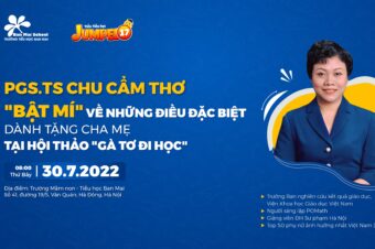 Cha mẹ học sinh có hẹn với PGS.TS Chu Cẩm Thơ tại Hội thảo ngày 30/7