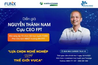 GIỚI THIỆU DIỄN GIẢ – TS. NGUYỄN THÀNH NAM – BAN MAI CAREER TALK #3 “LỰA CHỌN NGHỀ NGHIỆP TRONG THẾ GIỚI VUCA”