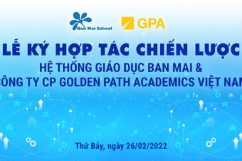 HỆ THỐNG GIÁO DỤC BAN MAI KÝ HỢP TÁC CHIẾN LƯỢC VỚI CÔNG TY CP GOLDEN PATH ACADMICS VIỆT NAM