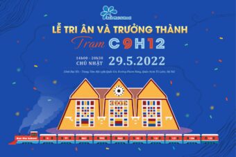 LỄ TRI ÂN VÀ TRƯỞNG THÀNH – CHỦ ĐỀ: “TRẠM C9H12”