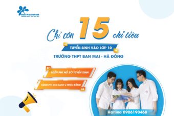 15 CHỈ TIÊU CUỐI CÙNG NHẬP HỌC TẠI TRƯỜNG THPT BAN MAI HÀ ĐÔNG