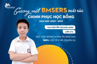 GƯƠNG MẶT BMSERS TIÊU BIỂU ĐẠT HỌC BỔNG NĂM HỌC 2022 – 2023