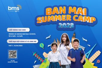 BAN MAI SUMMER CAMP 2023: MÙA HÈ RỰC RỠ CỦA GENZ THEO PHONG CÁCH CÔNG DÂN TOÀN CẦU