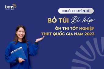 CHUỖI CHUYÊN ĐỀ : BỎ TÚI “BÍ KÍP” ÔN THI TỐT NGHIỆP THPT QUỐC GIA NĂM 2023